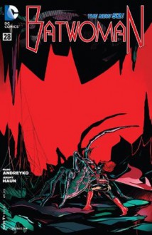 Batwoman (2011- ) #28 - Marc Andreyko, Jeremy Haun