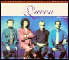 The Complete Guide to the Music of Queen - Peter Hogan, Chris Charlesworth