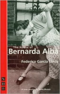 The House of Bernarda Alba - Federico García Lorca, Rona Munro