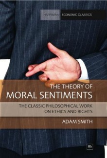 The Theory of Moral Sentiments - Adam Smith