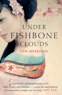 Under Fishbone Clouds - Sam Meekings