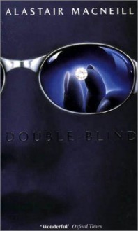 Double Blind - Alastair MacNeill