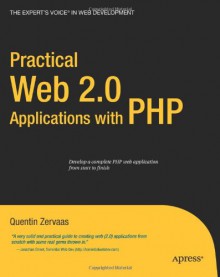 Practical Web 2.0 Applications with PHP (Expert's Voice) - Quentin Zervaas