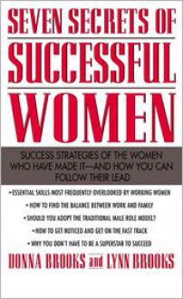 Seven Secrets of Successful Women - Donna Brooks