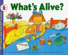 What's Alive? (Let's Read-And-Find-Out Science) - Kathleen Weidner Zoehfeld, Nadine Bernard Westcott