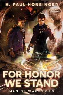 For Honor We Stand (Man of War) - H. Paul Honsinger