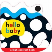 Hello Baby: Shaped Grip Book. - Roger Priddy