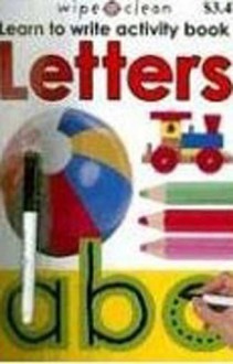 Wipe Clean Activity Book Letters - Roger Priddy