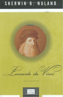 Leonardo da Vinci (Penguin Lives) - Sherwin Nuland