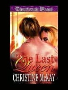 The Last Queen - Christine McKay