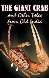 The Giant Crab and Other Tales from Old India - W.H.D. Rouse