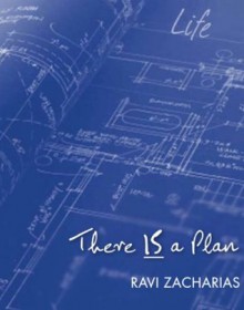 There Is a Plan - Ravi Zacharias