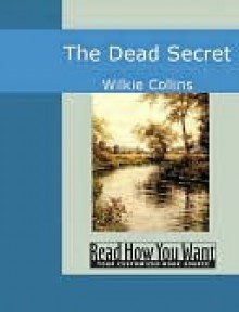 The Dead Secret - Wilkie Collins