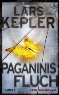 Paganinis Fluch: Kriminalroman - Lars Kepler