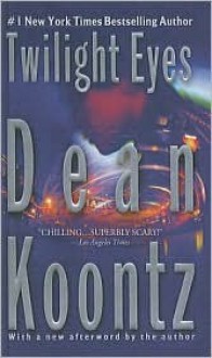 Twilight Eyes - Leigh Nichols, Dean Koontz