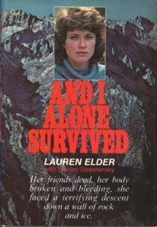 And I Alone Survived - Lauren Elder