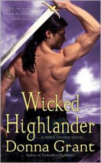 Wicked Highlander (Dark Sword Series #3) - Donna Grant