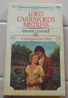 Lord Carrisford's Mistress - Jasmine Cresswell