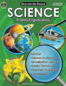 Standards-Based Science Investigations, Grade 3 - Robert W. Smith