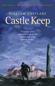 Castle Keep (Cassell Military Paperbacks) - William Eastlake