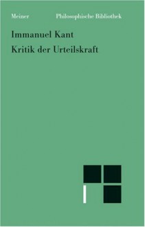 Kritik der Urteilskraft - Immanuel Kant, Heiner F. Klemme