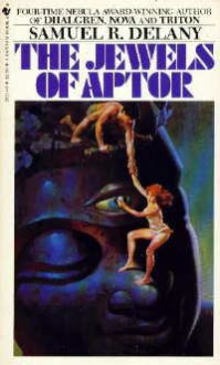 The Jewels of Aptor - Samuel R. Delany