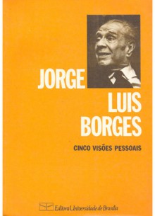 Cinco visões pessoais - Jorge Luis Borges