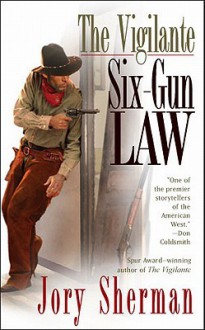 Six-Gun Law - Jory Sherman