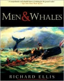 Men and Whales - Richard Ellis