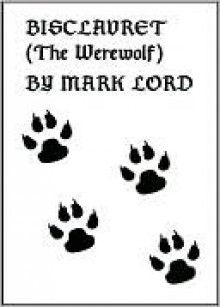 Bisclavret (The Werewolf) - Mark Lord