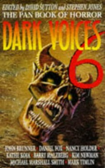 Dark Voices 6 - David Sutton, Stephen Jones