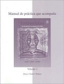 Manual de Practica Que Acompana Entrevistas: Primera Parte - Robert L. Davis, H. Jay Siskin, Alicia Ramos