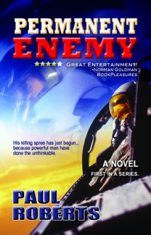 Permanent Enemy (Action-Pak, #1) - Paul Roberts