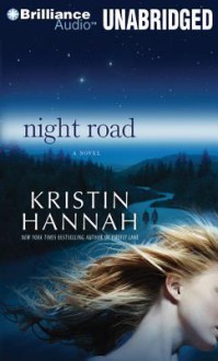 Night Road (Audiocd) - Kathleen McInerney, Kristin Hannah