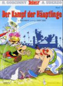 Der Kampf der Häuptlinge - René Goscinny, Albert Uderzo