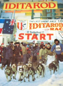 Iditarod: The 1000 Mile Marathon - Bill Harris