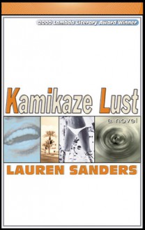 Kamikaze Lust - Lauren Sanders