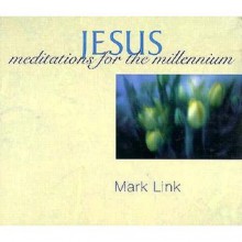 Jesus - Mark Link