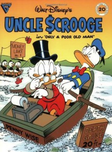 Walt Disney's Uncle Scrooge in Only a Poor Old Man (Gladstone Comic Album Series No. 20) - Gary Leach, Byron Erickson