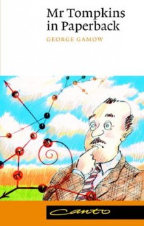 Mr Tompkins in Paperback (Canto) - George Gamow, John Hookham, Roger Penrose