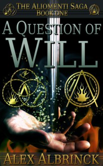 A Question of Will - Alex Albrinck