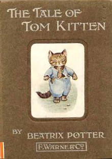 The tale of Tom Kitten - Beatrix Potter