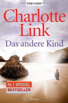 Das andere Kind - Charlotte Link