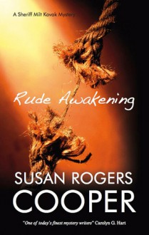 Rude Awakening (Sheriff Milt Kovak Mysteries) - Susan Rogers Cooper