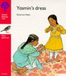 Yasmin's Dress - Roderick Hunt, David Parkins