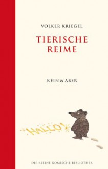 Tierische Reime - Volker Kriegel