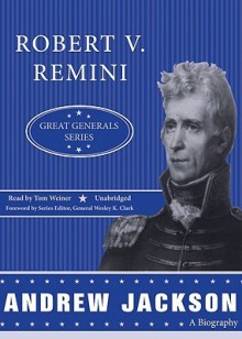 Andrew Jackson - Robert V. Remini