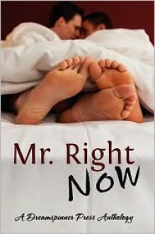 Mr. Right Now - Madeleine Urban, Eric Arvin, Alix Bekins, Catt Ford