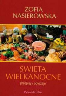 święta Wielkanocne - Zofia Nasierowska