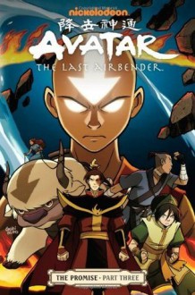 Avatar: The Last Airbender-The Promise Part 3 - Gene Luen Yang, Gurihiru